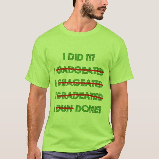 Funny Graduation T Shirts and Gifts (Front)