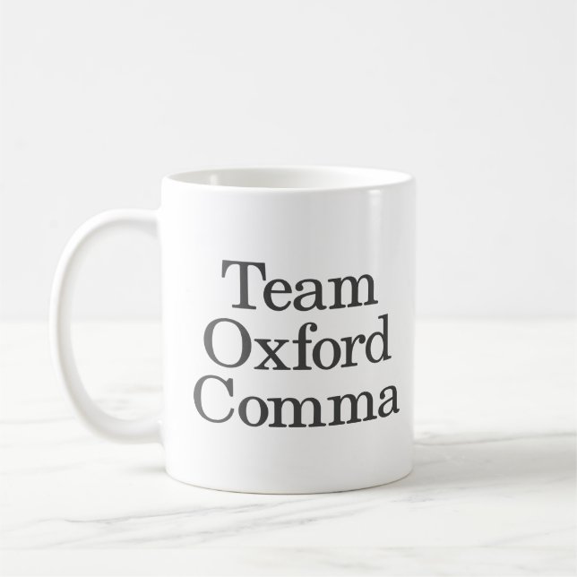Funny Grammar Humor Quote Team Oxford Comma Coffee Mug (Left)