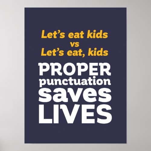 Funny Grammar Lets Eat Punctuation Save Lives Poster