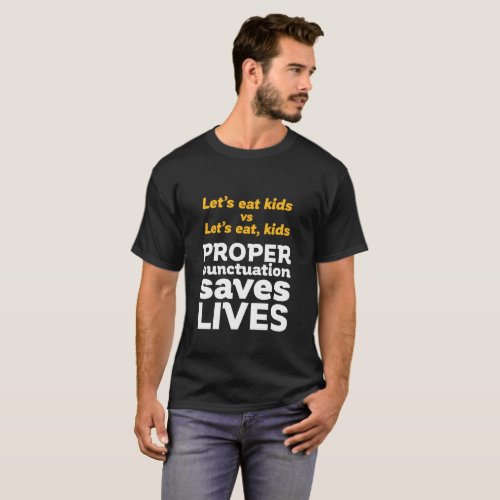Funny Grammar Lets Eat Punctuation Save Lives T_Shirt