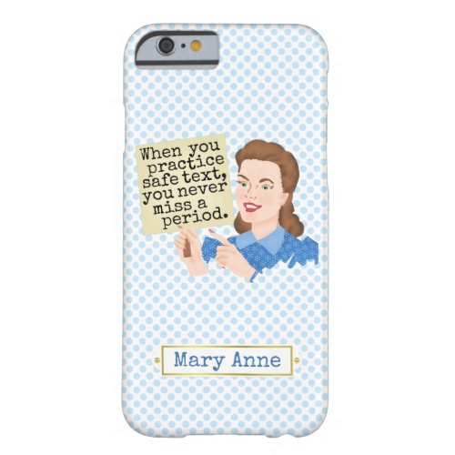 Funny Grammar Nerd  Practice Safe Text Custom Barely There iPhone 6 Case