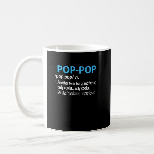 Funny Grandfather Husband Pop Fathers Day  Coffee Mug