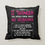 Funny Grandkids Grandchildren Best Grandma Throw Pillow<br><div class="desc">Funny Grandkids Grandchildren Best Grandma. 5 things you should know about my Grandma. Funny Grandmother Gift from granddaughter and grandson.</div>
