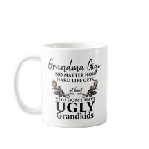 Funny Grandma Gift - No Ugly Grandchildren CUSTOM