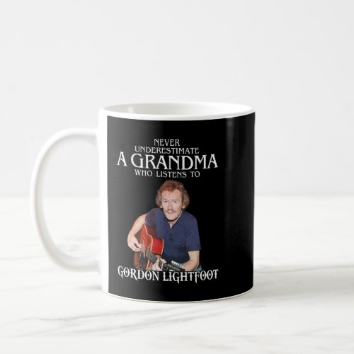Funny Grandma Gift Who Listens to Gordon Lightfoot Coffee Mug