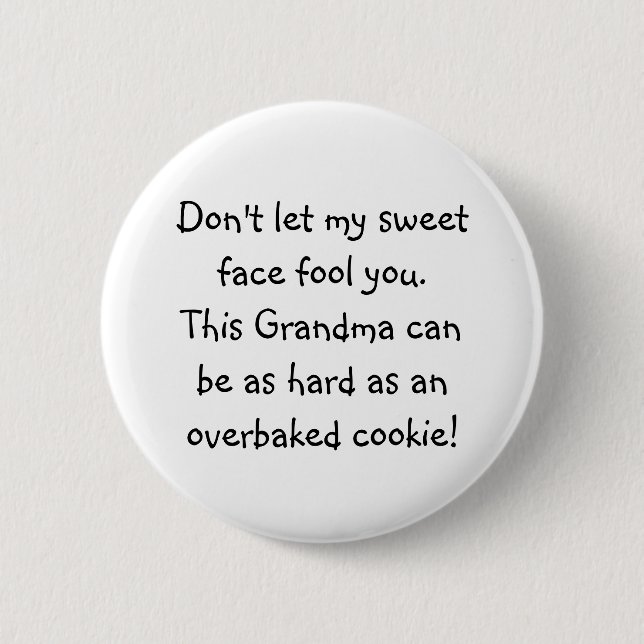 Funny grandma overbaked cookie saying pinback button (Front)