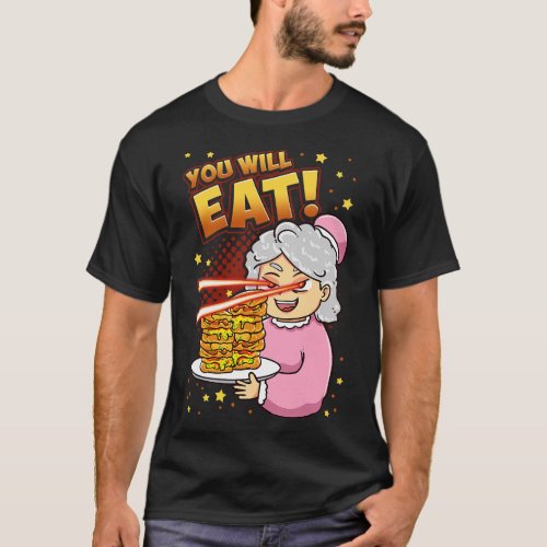 Funny Grandma Sayings Grandmother Eat Food Grandma T_Shirt