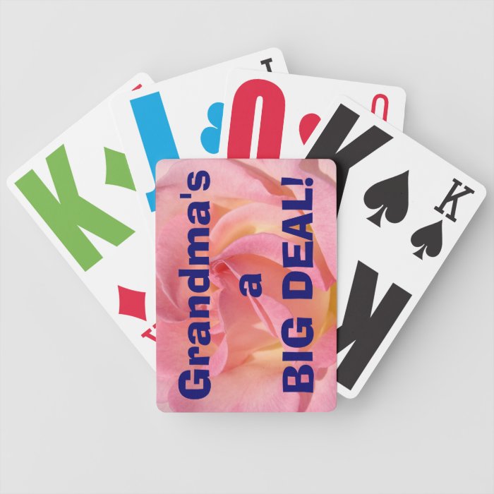 Funny Grandma's a BIG DEAL playing cards Humor