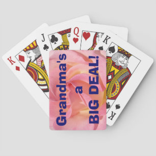 Funny Grandma's a BIG DEAL playing cards Humor