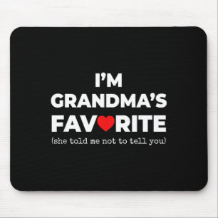Funny Grandma's Favorite Shirt I'm Grandma's Favor Mouse Pad