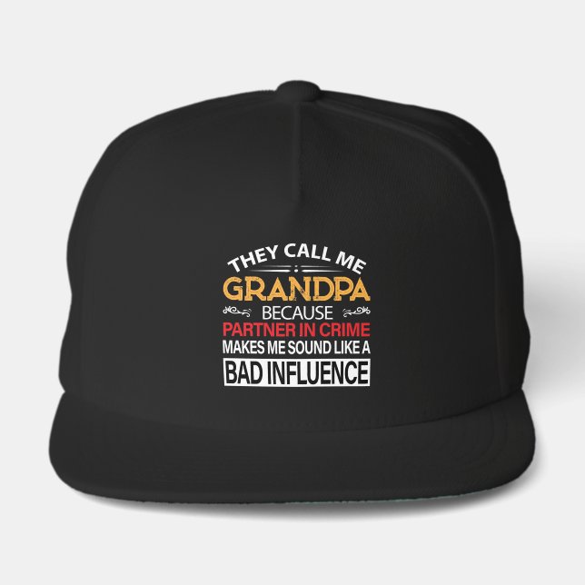 Funny Grandpa bad influence word art  Snap Back Hat (Front)
