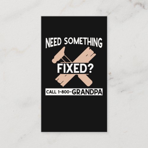 Funny Grandpa Craftsman Humor Handyman Business Card