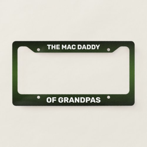 Funny GRANDPA in White on Green and Black Gradient License Plate Frame
