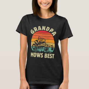 Funny Grandpa Mows Best Lawn Mowing Gardening Fath T-Shirt