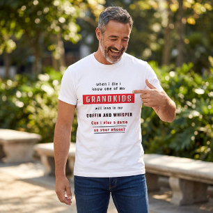 Funny Grandparent Saying Grandkids Coffin T-Shirt