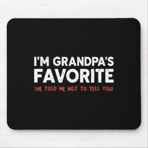 Funny Grandpa's Favorite Granhild I'm Grandpa's Fa Mouse Pad