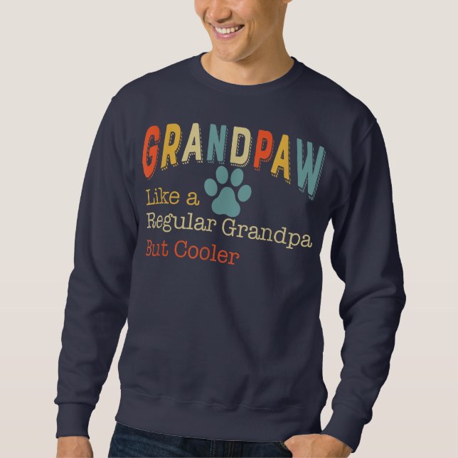 Funny Grandpaw Vintage Grand Paw Regular Grandpa Sweatshirt (Front)