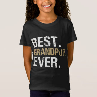 Funny Grandson | Best Grandpop Ever T-Shirt