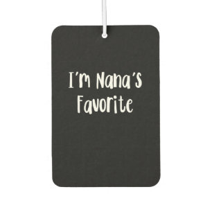Funny Grandson   I'm Nana's Favorite Air Freshener