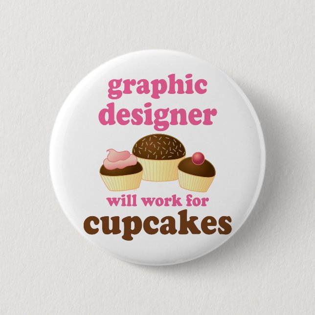 Funny Graphic Designer Pinback Button (Front)