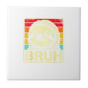 Funny Graphic Meme Sloth Bruh for Boys Girls Men W Ceramic Tile