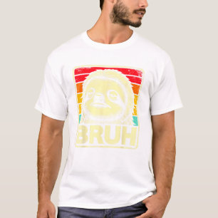 Funny Graphic Meme Sloth Bruh for Boys Girls Men W T-Shirt