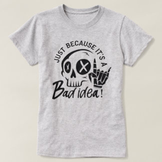 Funny Graphic T-Shirt – Funny Adult Humor