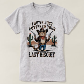 Funny Graphic T-Shirt – Funny Cat Humor Quote