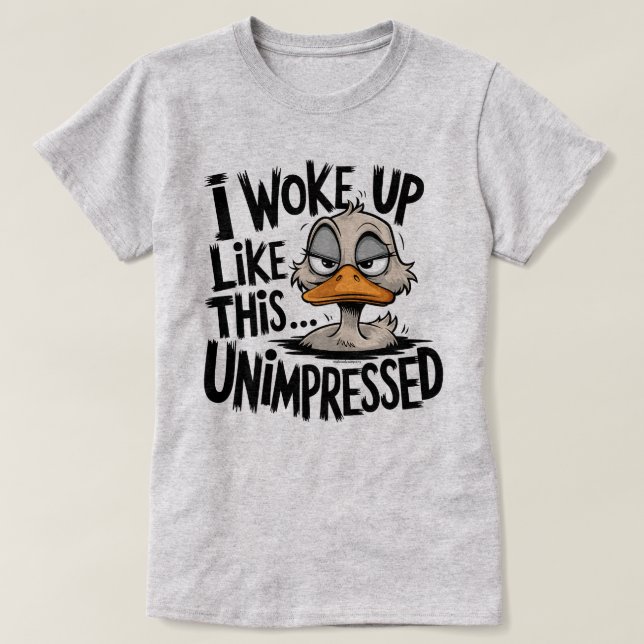 Funny Graphic T-Shirt – Funny Duck Humor Quote (Design Front)