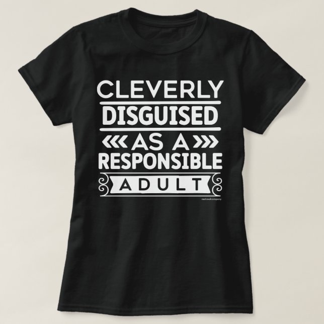 Funny Graphic T-Shirt – Witty and Sarcastic Tee (Design Front)