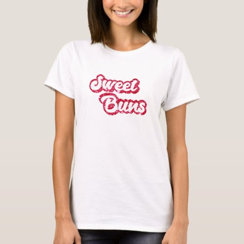 Funny Graphic Tee Adorable Sweet Buns Shirt