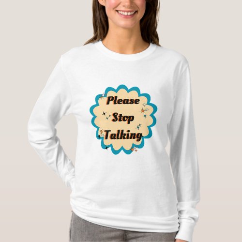 Funny Graphic Yellow Design Please Stop Talking T_Shirt