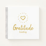 Funny Gratitude Loading Notebook