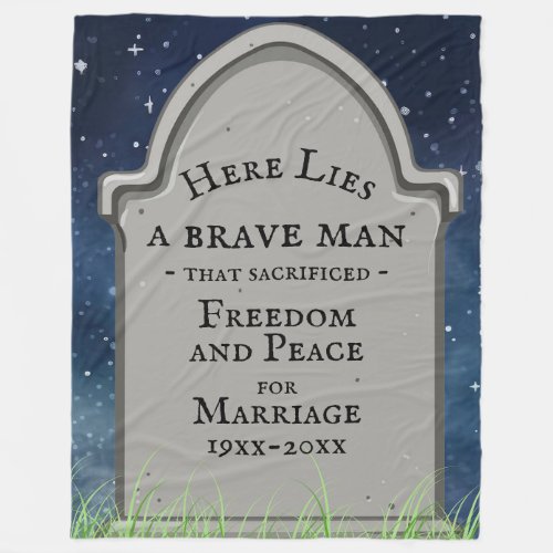 Funny Gravestone Marriage Joke Fleece Blanket