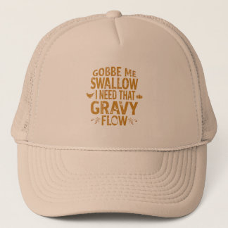 Funny Gravy Flow Thanksgiving Typography  Gif Trucker Hat