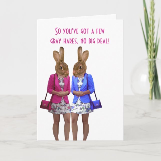 Funny gray hairs womens birthday card (Front)