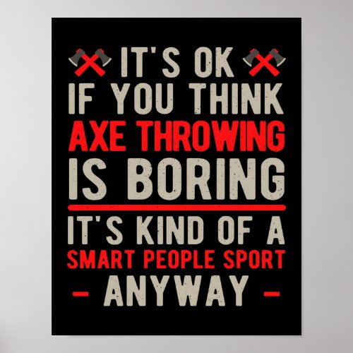 Funny great Axe Throwing gift Poster