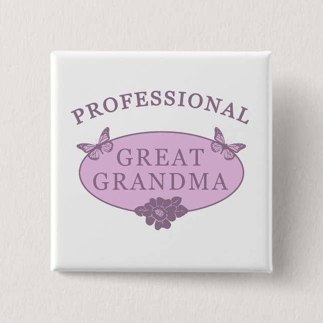 Funny Great Grandma Gag Gifts Pinback Button (Front)