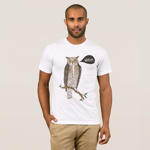 Funny Great Horned Owl WHOM Grammar  T_Shirt
