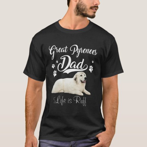 Funny Great Pyrenees Dad Father Day Lover Dog T_Shirt
