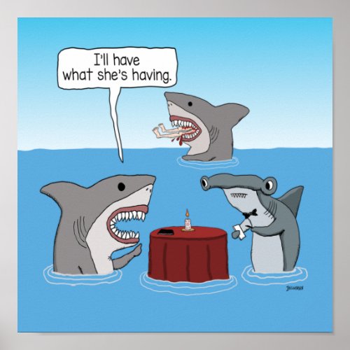 Funny Great White Shark Ordering What Shes Having Poster