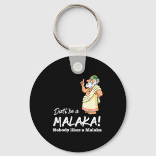 Funny Greek Don't Be A Malaka Nobody Likes Malaka  Keychain