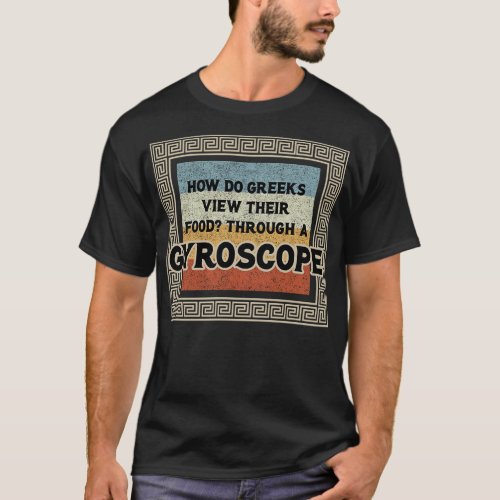 Funny Greek Food Gyros and Greek Chef Cook History T_Shirt