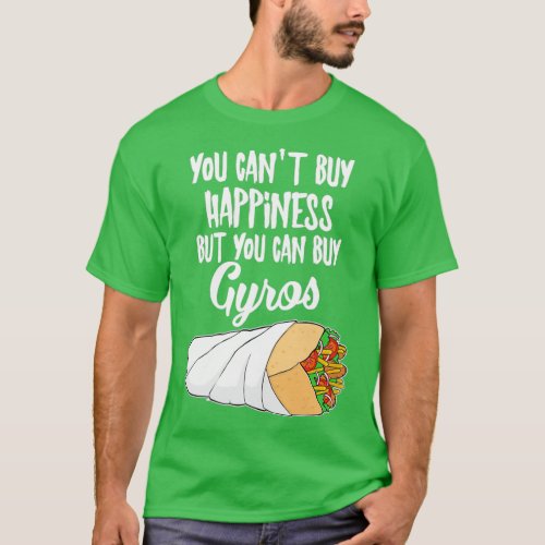 Funny Greek Food Happiness Gyro design  T_Shirt