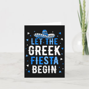 Funny Greek Party Let The Greek Fiesta Begin Greek Card