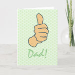 Funny Green Big Thumbs Up Dad Fathers Day   Holiday Card