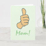 Funny Green Big Thumbs Up Mom Mothers Day  Holiday Card