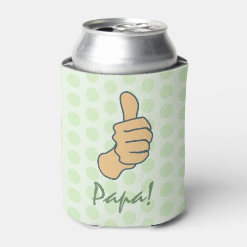 Funny Green Big Thumbs Up Papa Fathers Day   Can Cooler