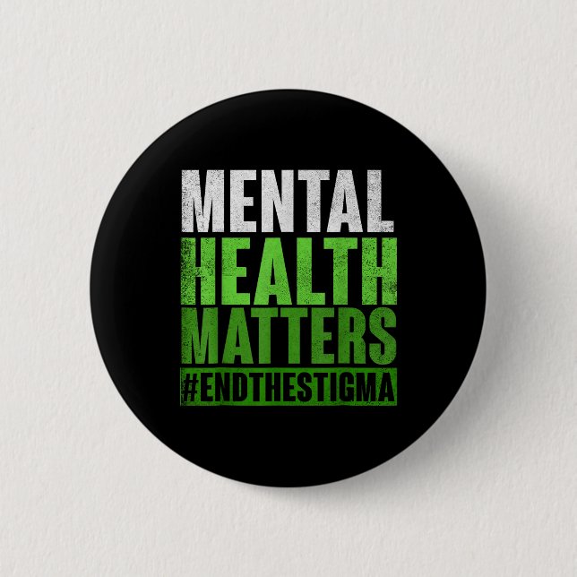 Funny Green Mental Health S Awareness End The Stig Button (Front)