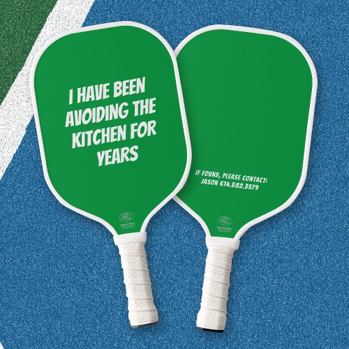 Funny Green Not in the Kitchen Pickleball Paddle